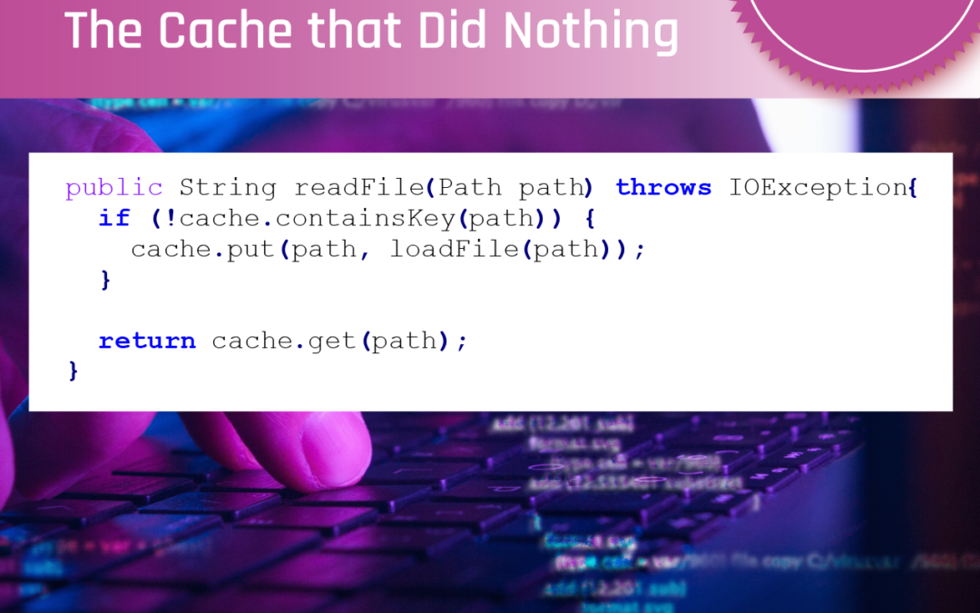 The Cache that Did Nothing
